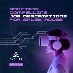 Crafting Compelling Job Descriptions for Sales Roles in the AI Era